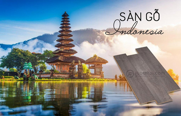 Sự thật về sàn gỗ gắn mác Indonesia nhập khẩu tại Việt Nam