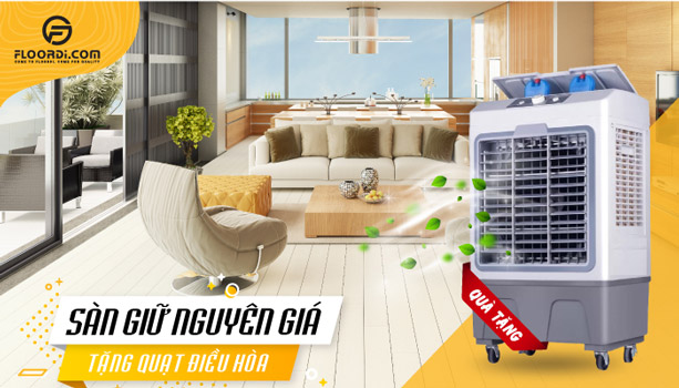[Lào Cai] “Sàn Giữ Nguyên Giá – Tặng Quạt Điều Hòa” Giá Trị Quà Tặng Lên Đến 2.990.000đ